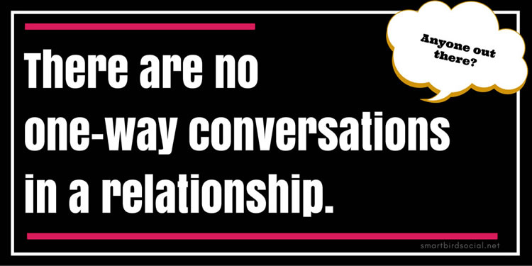 The Truth About Social Media Marketing - No one way conversations in a relationship.
