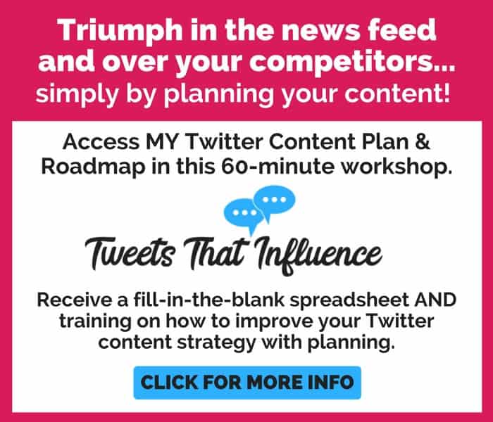 Create your own Twitter content plan in the Tweets That Influence workshop