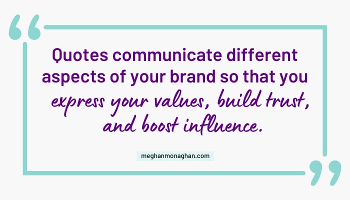 use quotes to communicate brand values