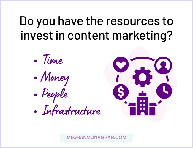 before hiring a content marketing consultant - do you have the resources