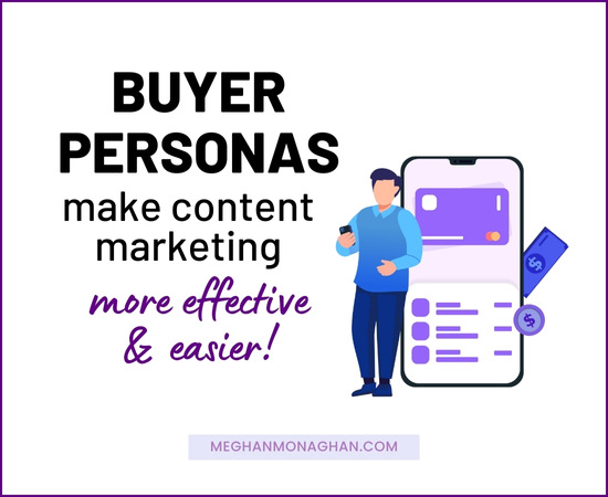 buyer persona benefit - more effective and easier content marketing
