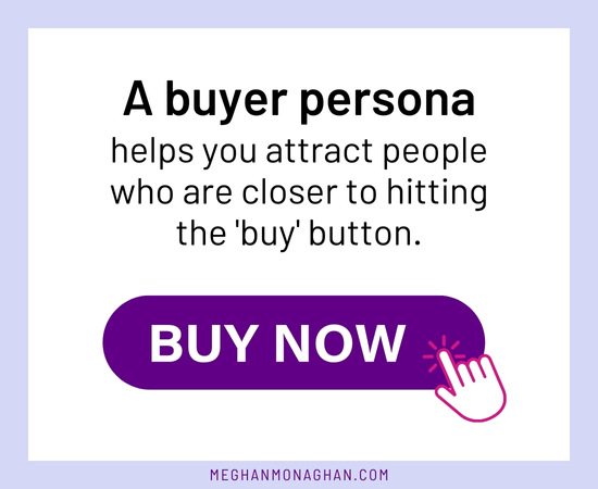 buyer persona benefit - higher quality leads